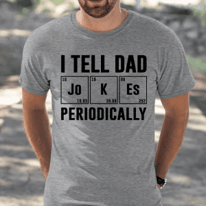 Best Father Gifts Quote T Shirt, I Tell Dad Jokes, Men, Gray, Cotton - Woastuff