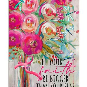 Let Your Faith Bigger Than Your Fear, Inspirational Quote, Breast Cancer Art, Wall Decor, Canvas Options - Woastuff
